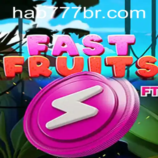 Descubra a Emoção de FastFruits: A Experiência de Jogo com Hab777.com